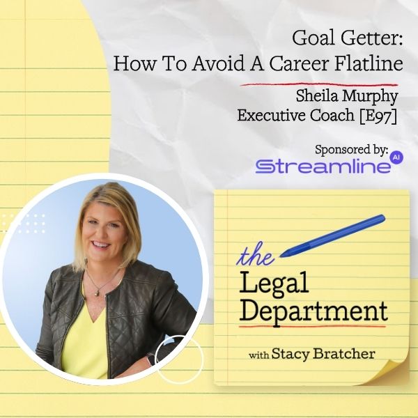 The Legal Department | Sheila Murphy | Career Advancement